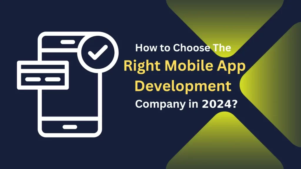 Right Mobile App Development Company